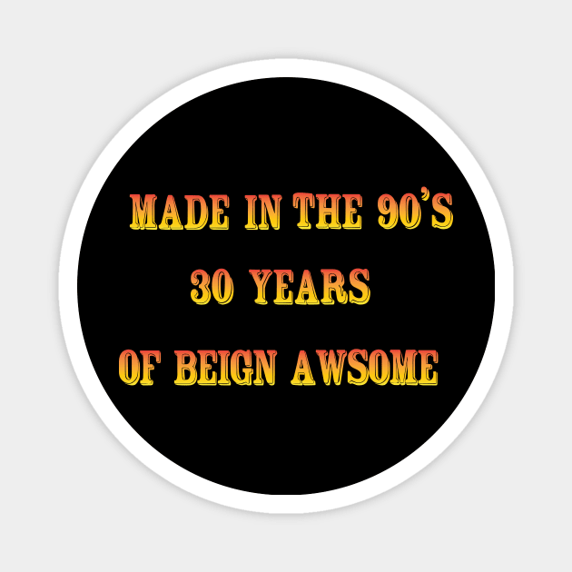 -Shirt, 90's Party Costume, 90s TShirt, 90s Hoodie, 90s Tank Top, 90's Party, 30 years birthday gift , 90s Clothing, 90s Hip Hop, Retro, Magnet by Nextinovation